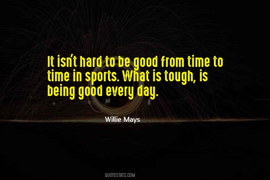 Willie Mays Quotes #687467