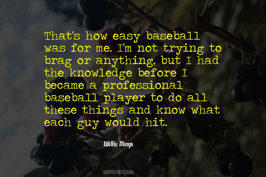 Willie Mays Quotes #867857