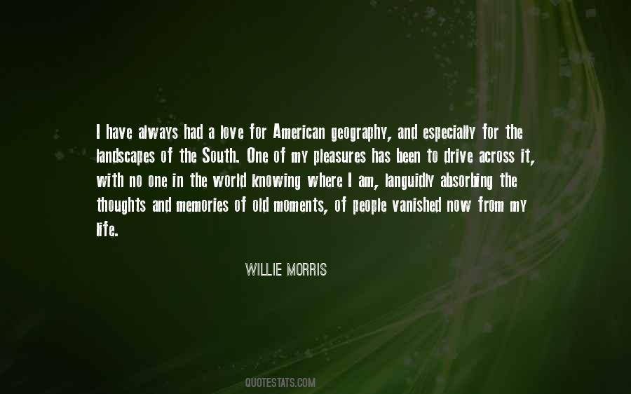 Willie Morris Quotes #1756553