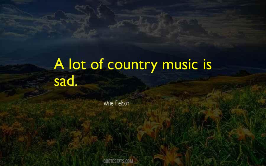 Willie Nelson Quotes #1369011