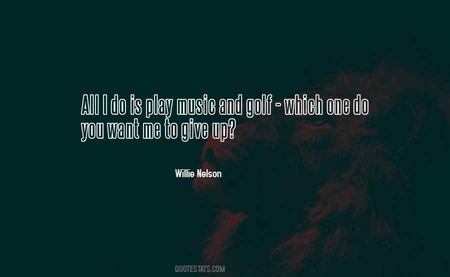 Willie Nelson Quotes #820558