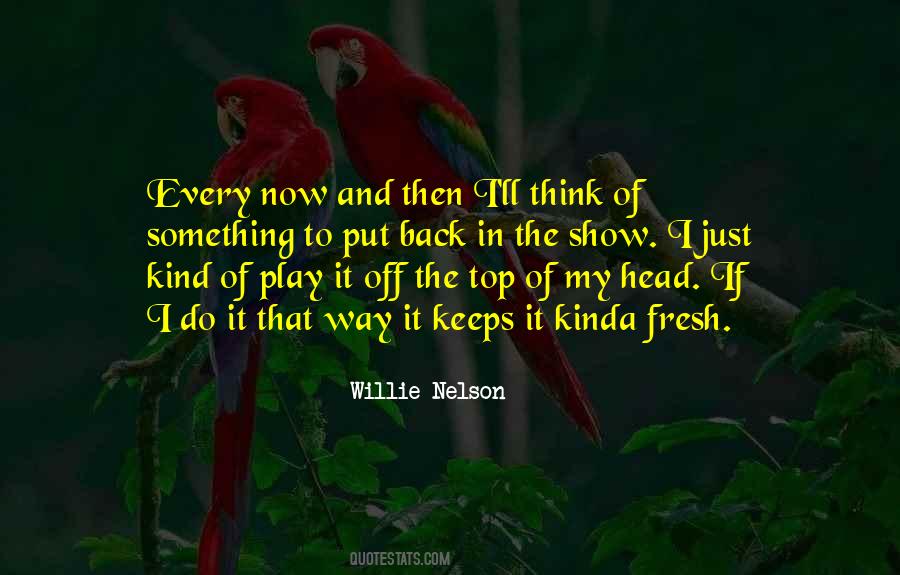 Willie Nelson Quotes #859533