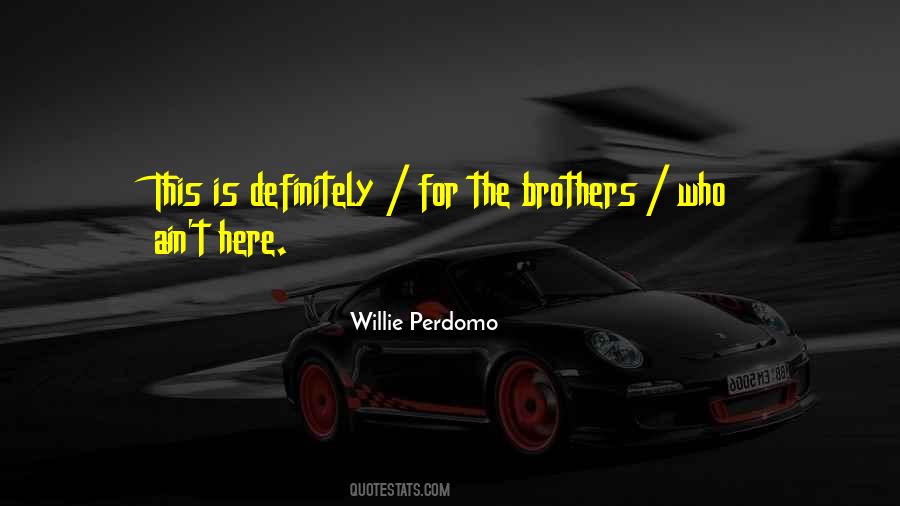 Willie Perdomo Quotes #1268827