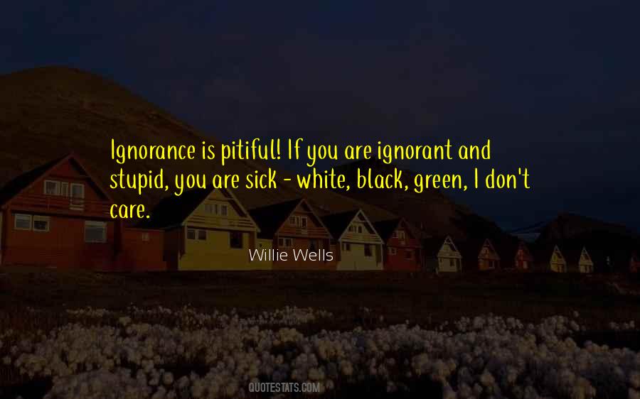 Willie Wells Quotes #1136866