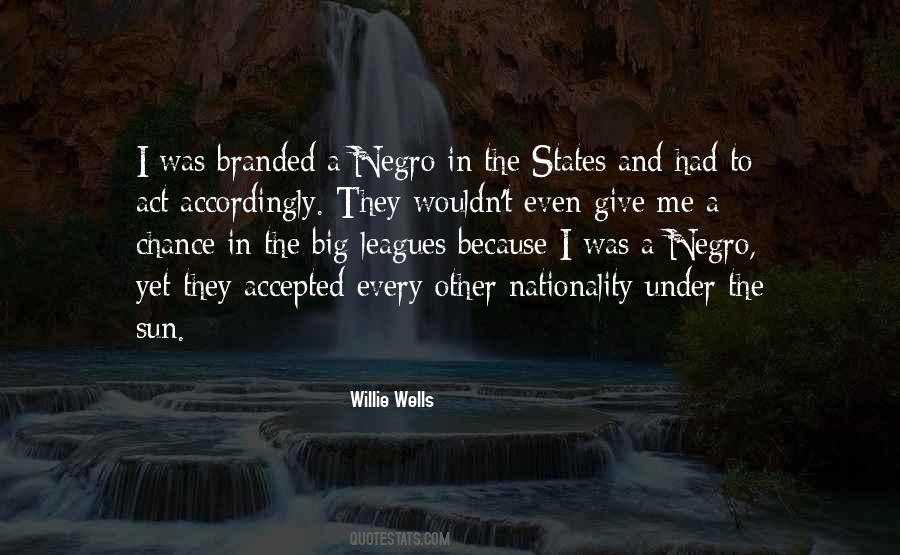Willie Wells Quotes #1477633