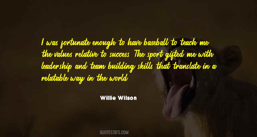 Willie Wilson Quotes #353783