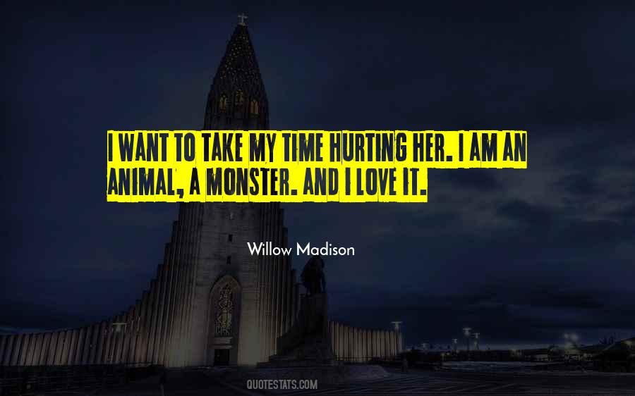 Willow Madison Quotes #1284066