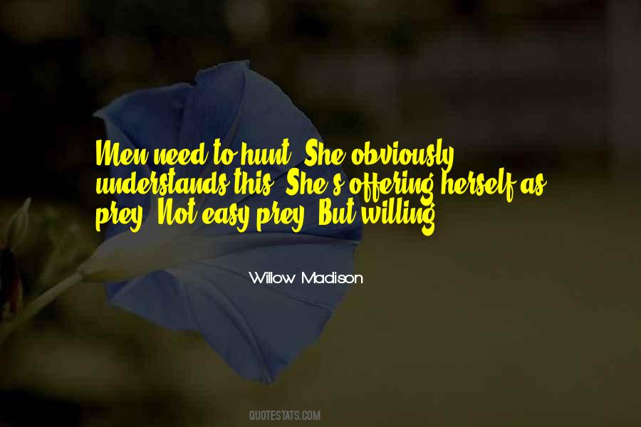 Willow Madison Quotes #945422