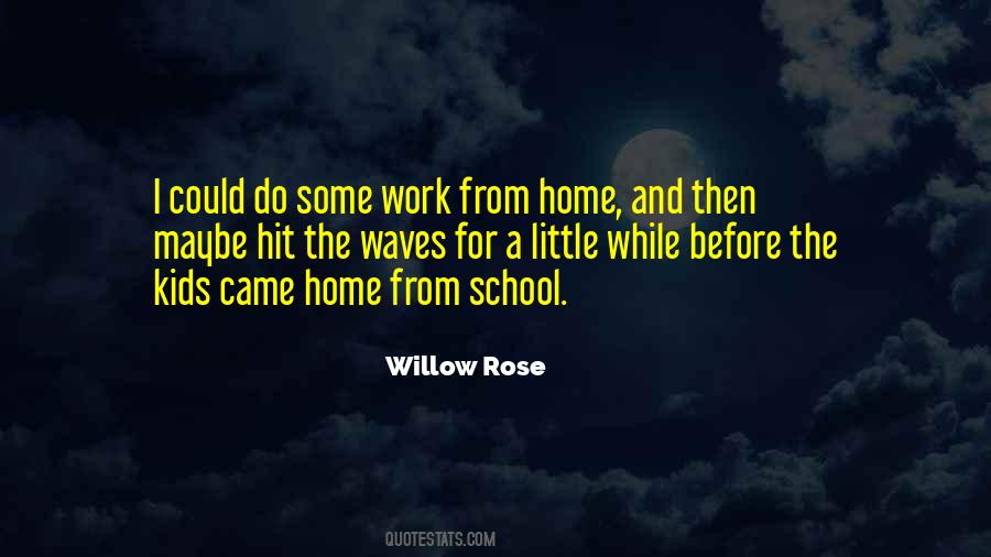 Willow Rose Quotes #545100