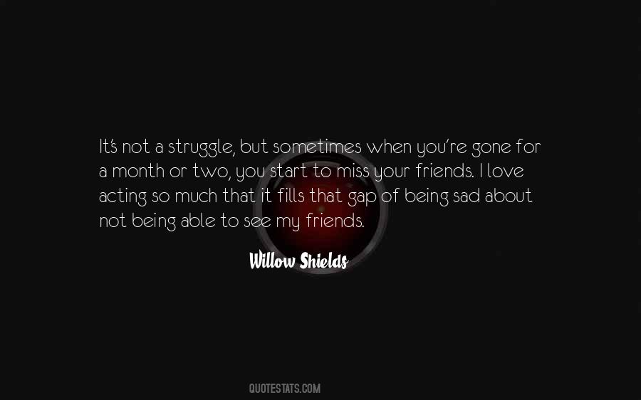 Willow Shields Quotes #1184828