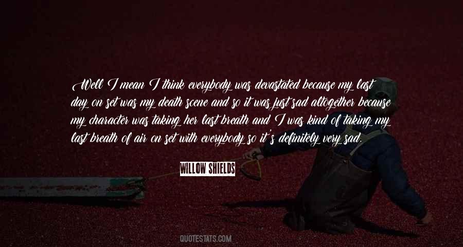 Willow Shields Quotes #1324914