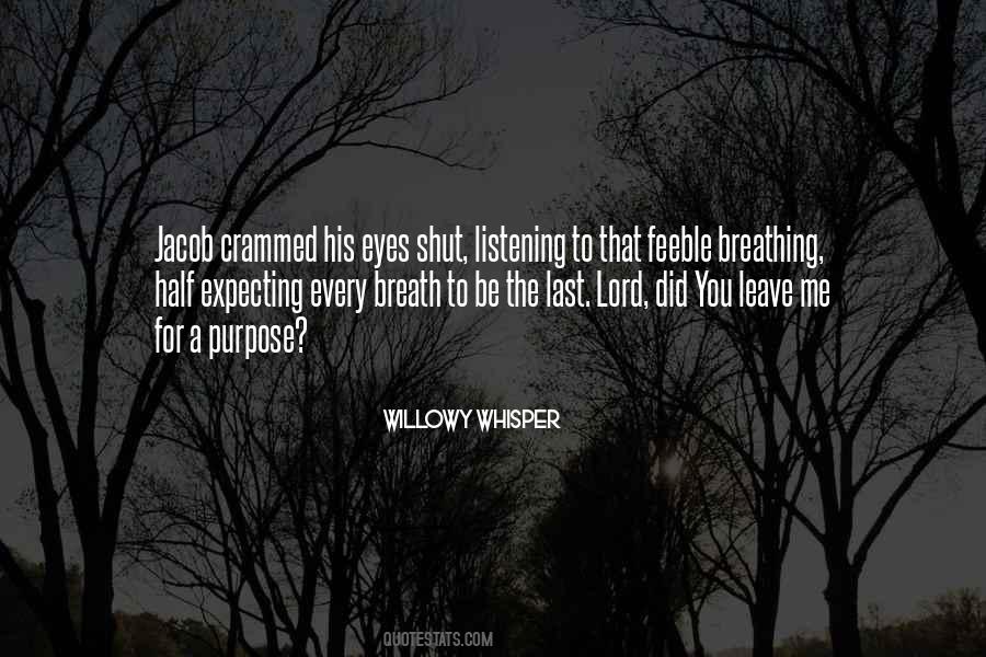 Willowy Whisper Quotes #1262210