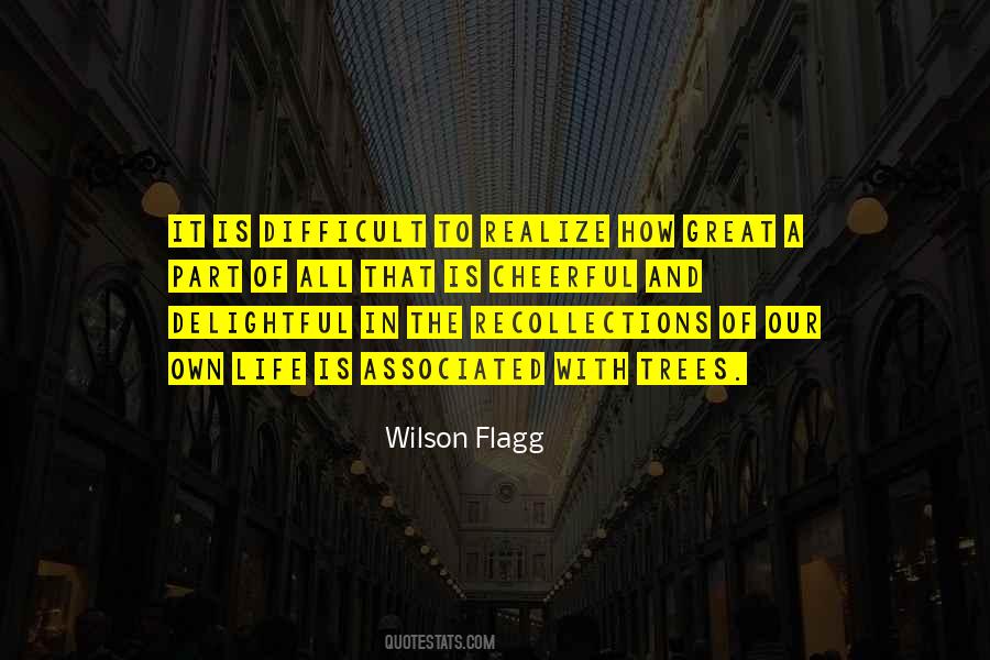 Wilson Flagg Quotes #508678