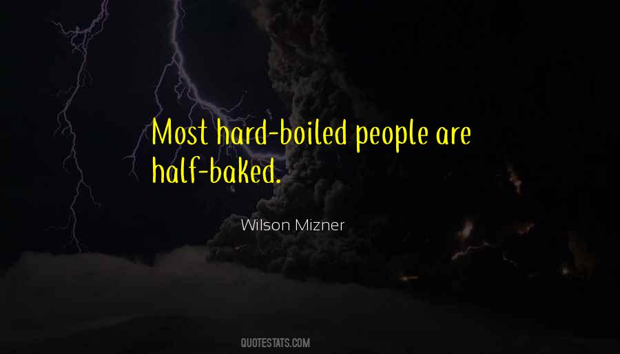 Wilson Mizner Quotes #931519