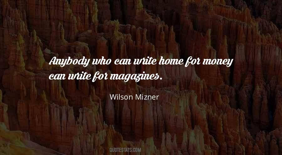 Wilson Mizner Quotes #998238