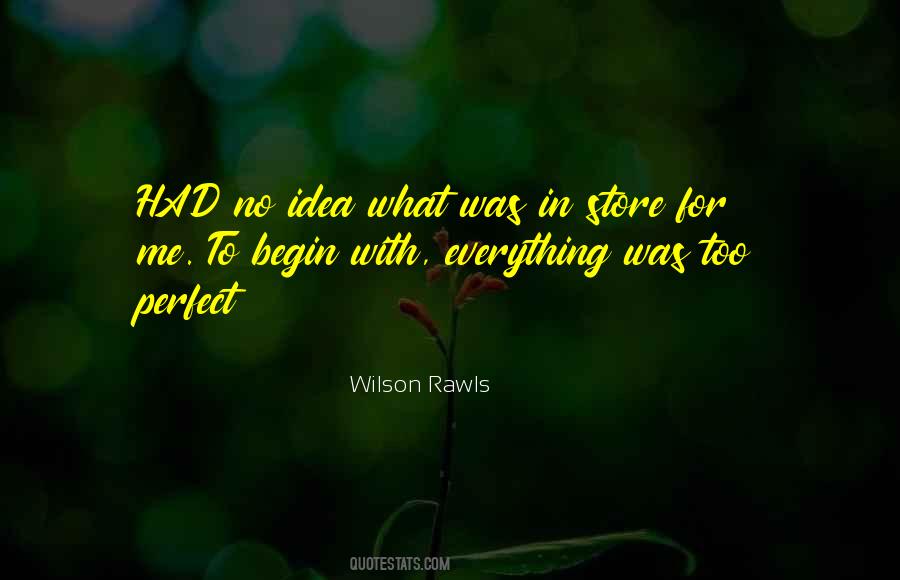 Wilson Rawls Quotes #549678