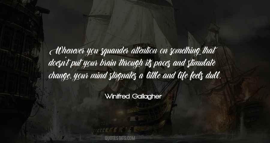 Winifred Gallagher Quotes #1141310