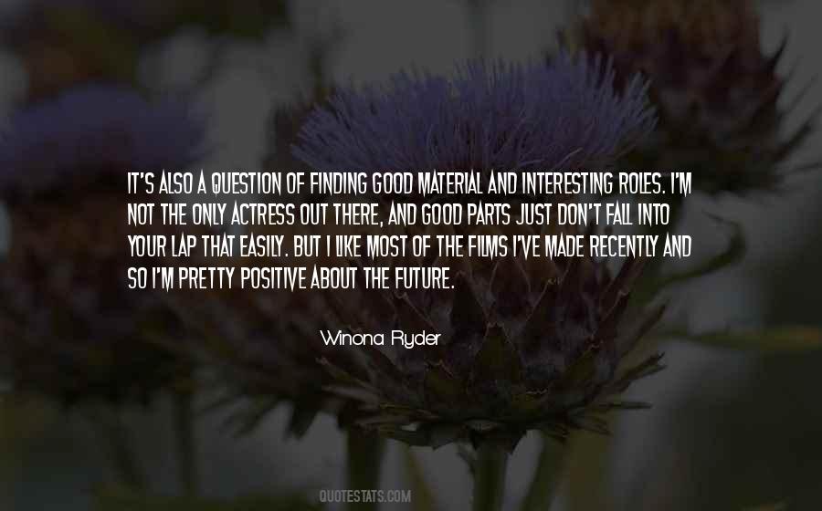 Winona Ryder Quotes #1791419