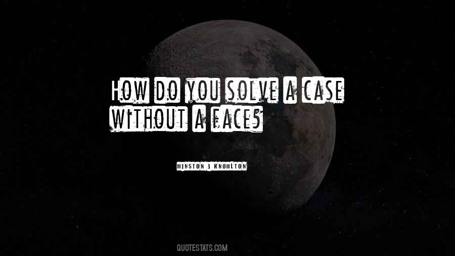 Winston J Knowlton Quotes #1304723
