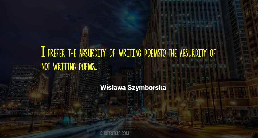 Wislawa Szymborska Quotes #1772275