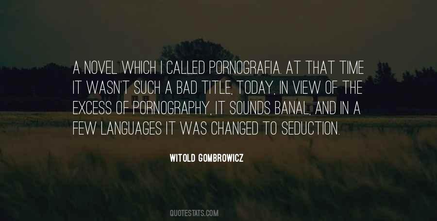 Witold Gombrowicz Quotes #1116229