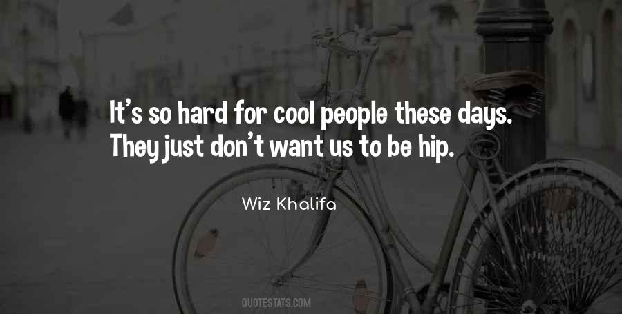 Wiz Khalifa Quotes #1242858