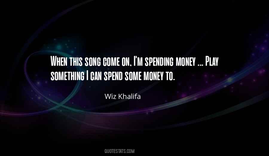Wiz Khalifa Quotes #132342