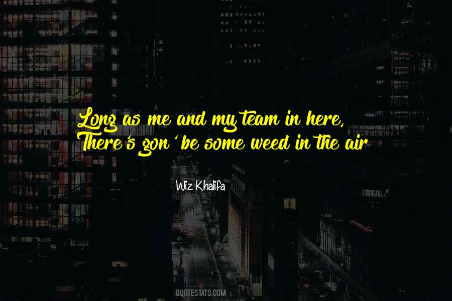 Wiz Khalifa Quotes #602765