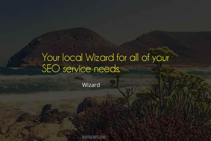 Wizard Quotes #1042418 Wizard Quotes #1042418