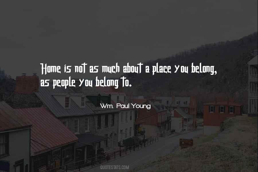 Wm. Paul Young Quotes #14228