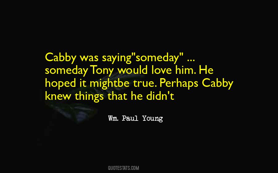 Wm. Paul Young Quotes #1457513