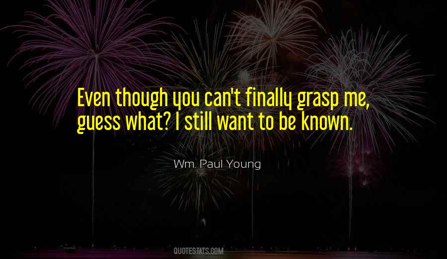 Wm. Paul Young Quotes #1774171