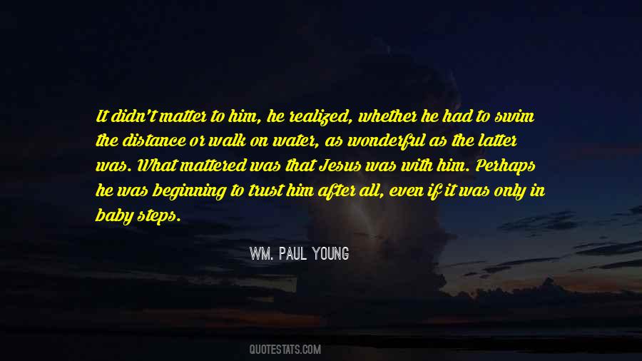 Wm. Paul Young Quotes #468881