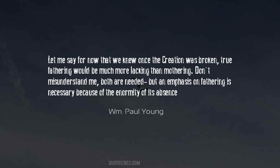 Wm. Paul Young Quotes #495292