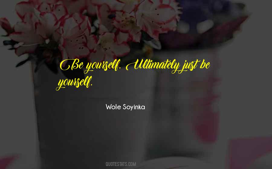 Wole Soyinka Quotes #567565