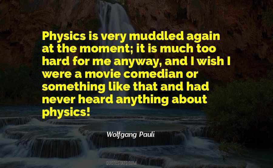 Wolfgang Pauli Quotes #501676