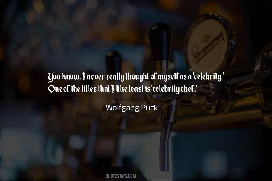 Wolfgang Puck Quotes #444115