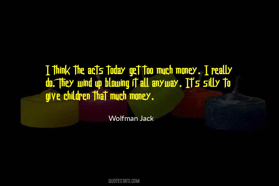 Wolfman Jack Quotes #413898