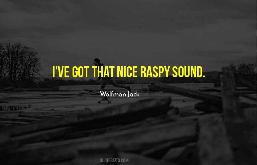 Wolfman Jack Quotes #906914