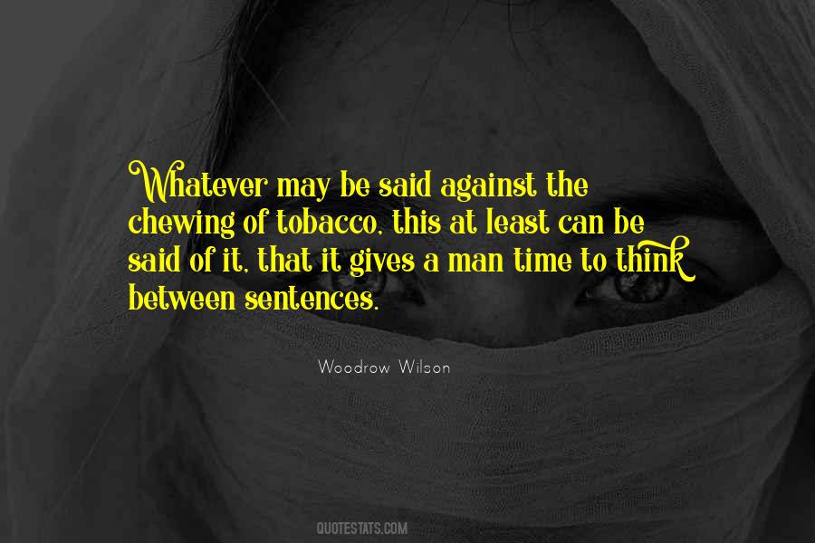 Woodrow Wilson Quotes #1062186