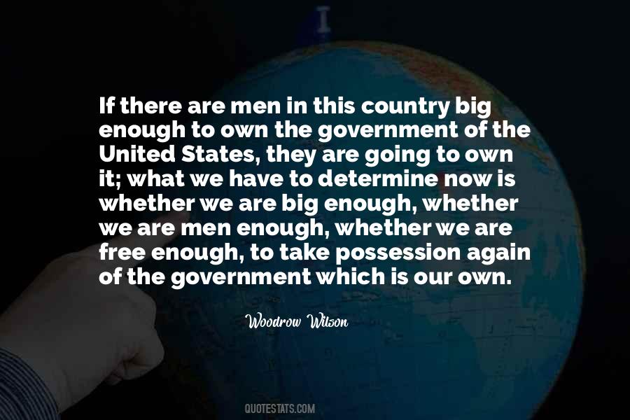 Woodrow Wilson Quotes #1435097