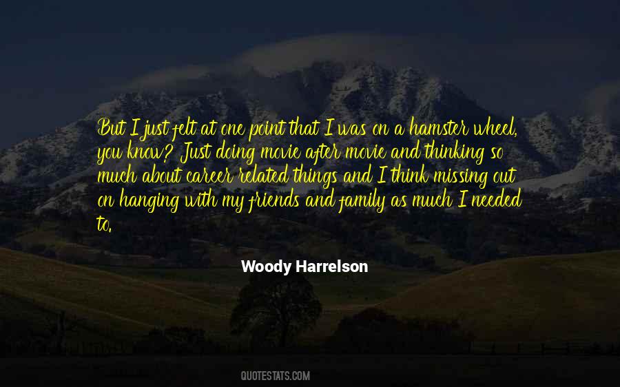 Woody Harrelson Quotes #1219066