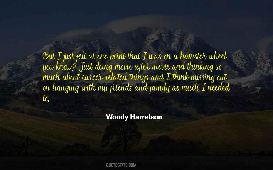 Woody Harrelson Quotes #1219066