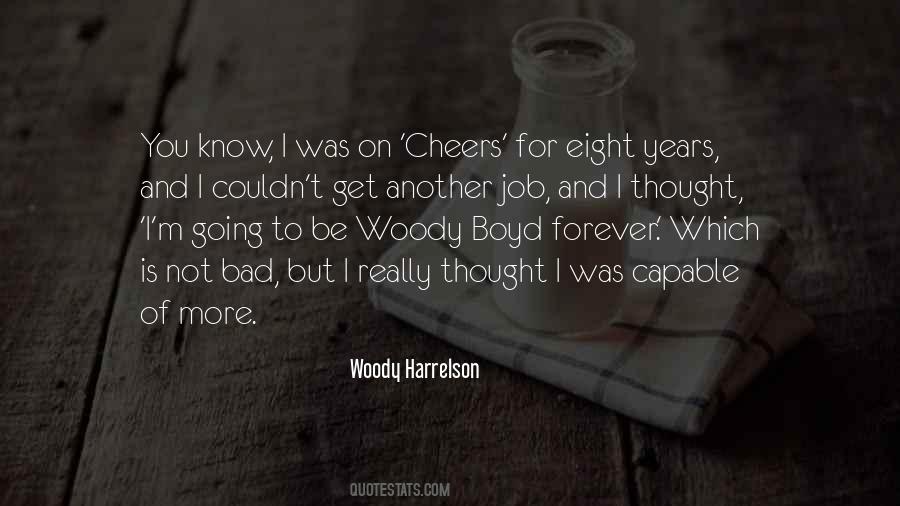 Woody Harrelson Quotes #1349245