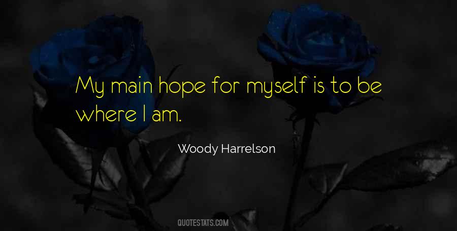 Woody Harrelson Quotes #1582892