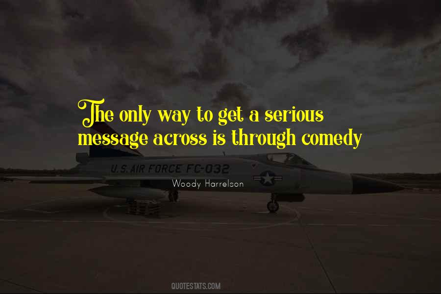 Woody Harrelson Quotes #541864