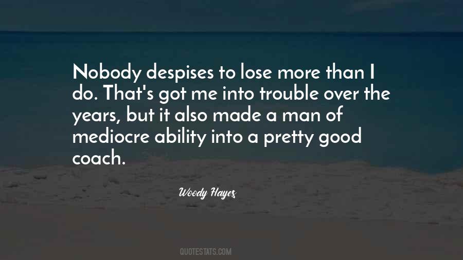 Woody Hayes Quotes #1239213