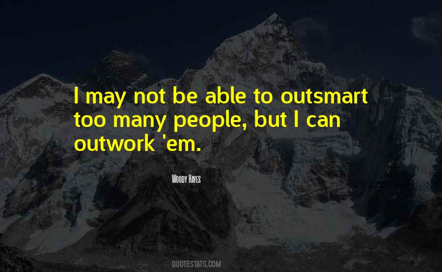 Woody Hayes Quotes #1278044
