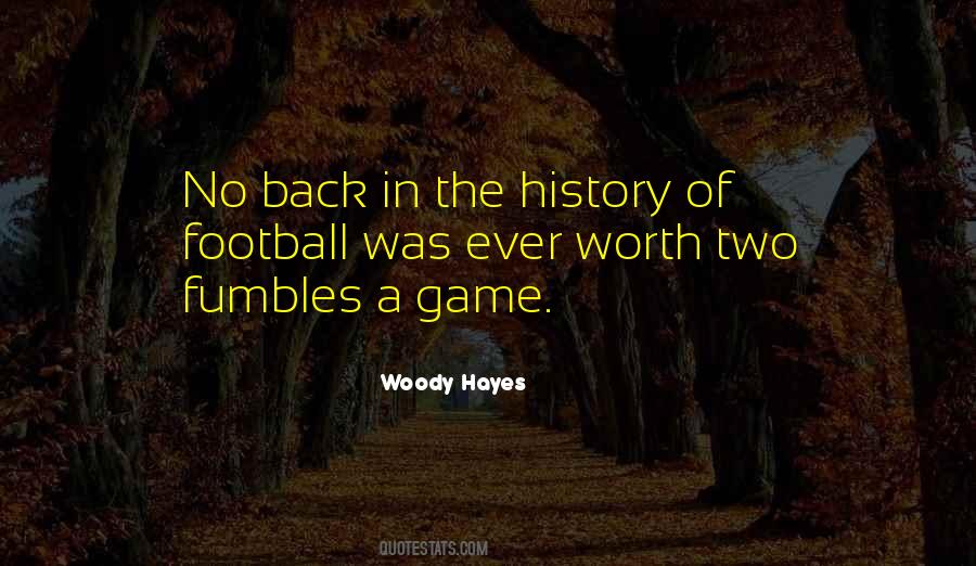 Woody Hayes Quotes #1528480
