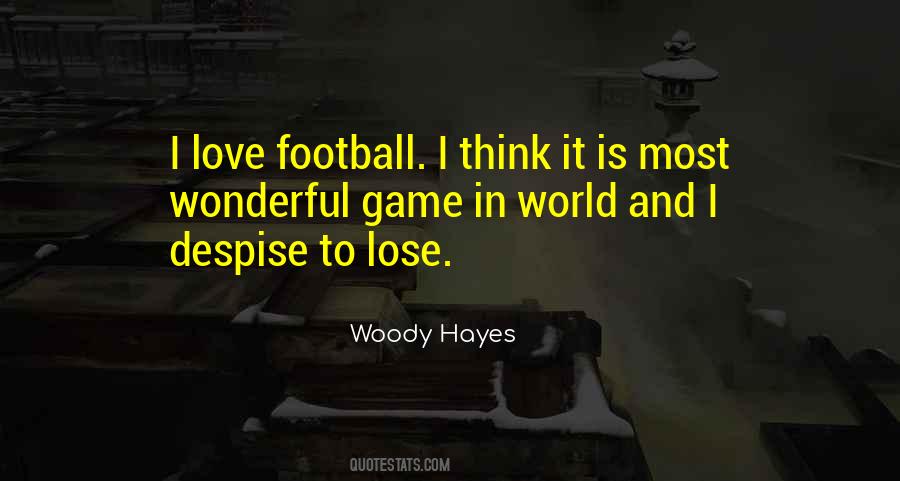 Woody Hayes Quotes #1534028